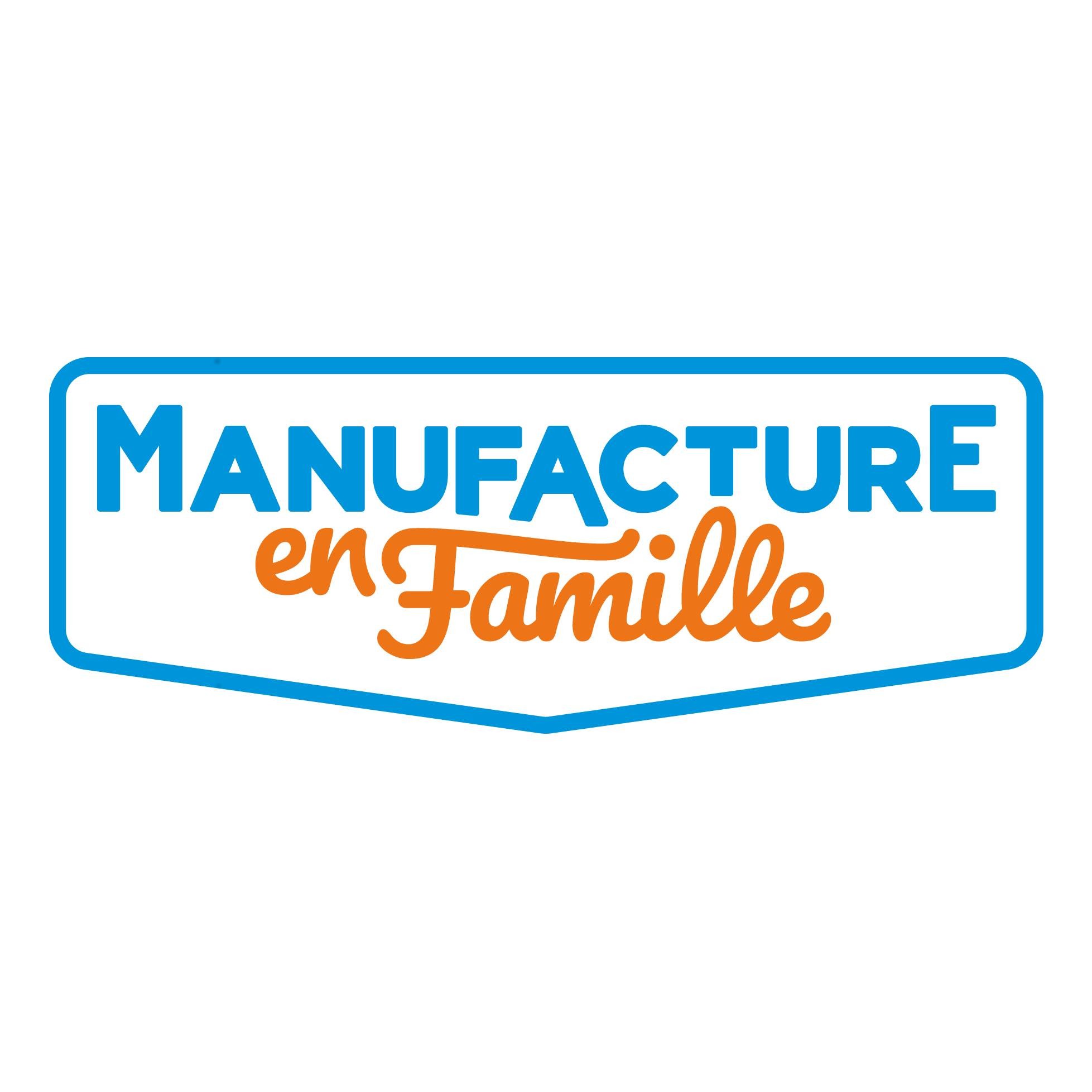 MANUFACTURE EN FAMILLE